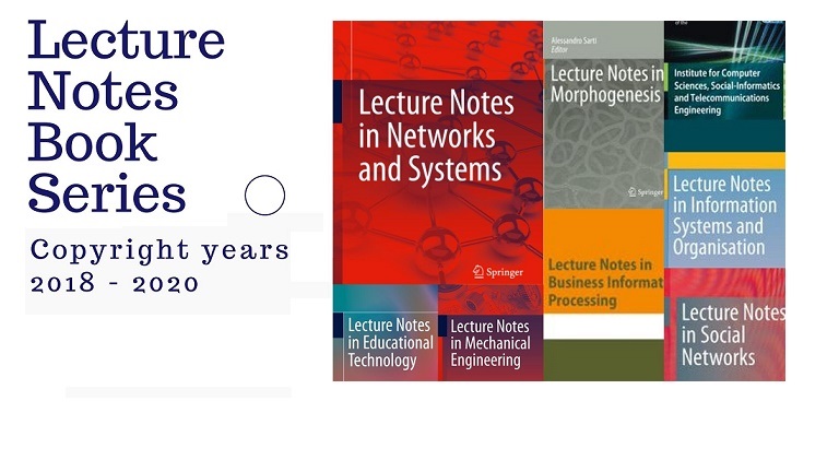 Lecture Notes Book Series 2018-2020